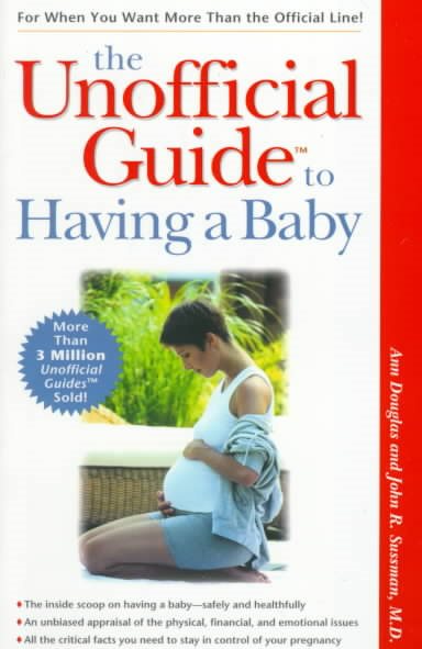 The Unofficial Guide to Having a Baby cover