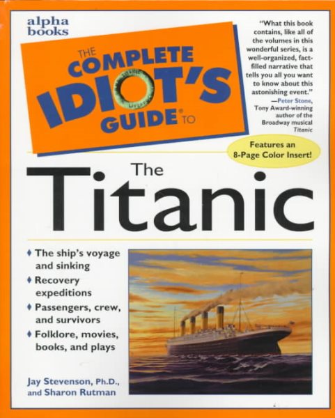 The Complete Idiot's Guide to the Titanic cover