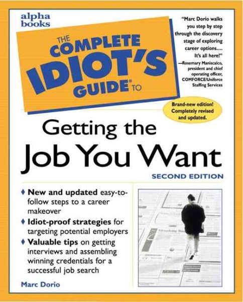 The Complete Idiot's Guide to Get Job You Want, 2E cover