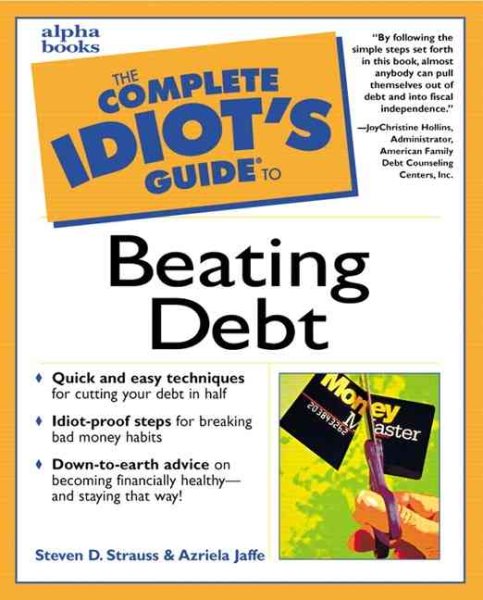 The Complete Idiot's Guide to Beating Debt cover