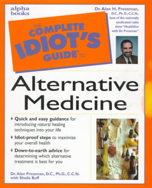 Complete Idiot's Guide to Alternative Medicine (The Complete Idiot's Guide) cover