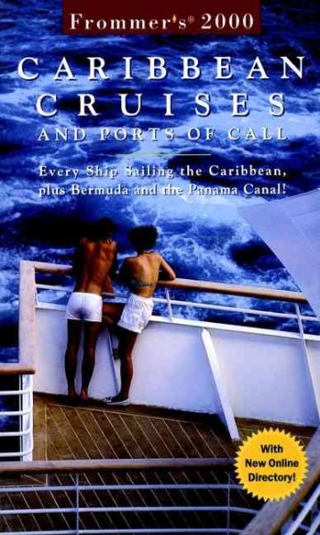 Frommer's? Carribean Cruises and Ports of Call: Every Ship Sailing the Caribbean, plus Bermuda and the Panama Canal! (Frommer's Cruises) cover