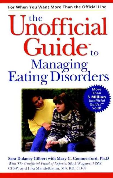 Unofficial Guide to Managing Eating Disorders cover