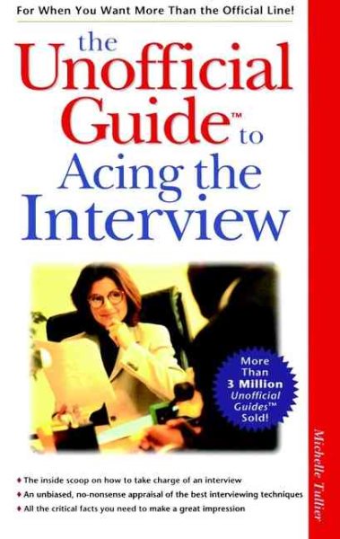 The Unofficial Guide to Acing the Interview cover