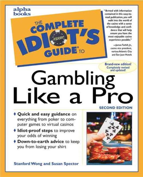 The Complete Idiot's Guide to Gambling Like a Pro (2nd Edition) cover