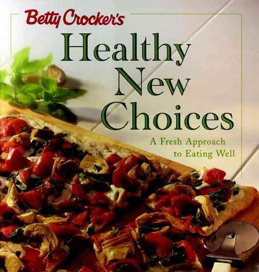 Betty Crocker's Healthy New Choices cover