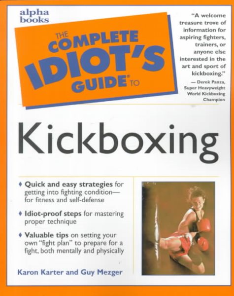 The Complete Idiot's Guide to Kickboxing cover