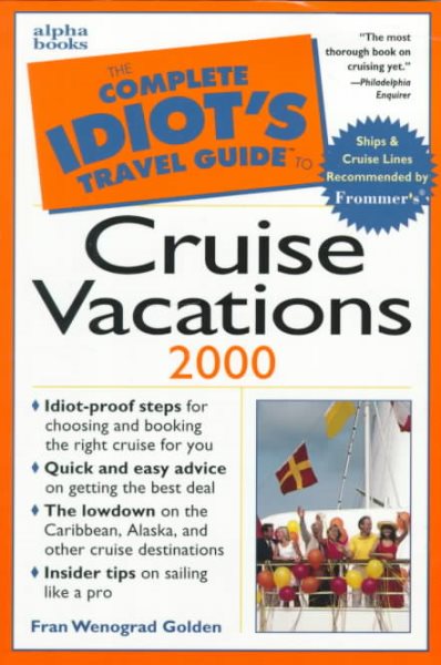 The Complete Idiot's Guide to Cruise Vacations 2000 cover