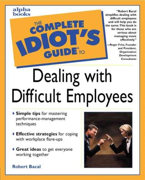 The Complete Idiot's Guide to Dealing with Difficult Employee cover