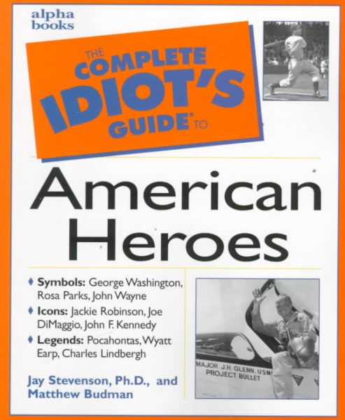 The Complete Idiot's Guide to American Heroes cover