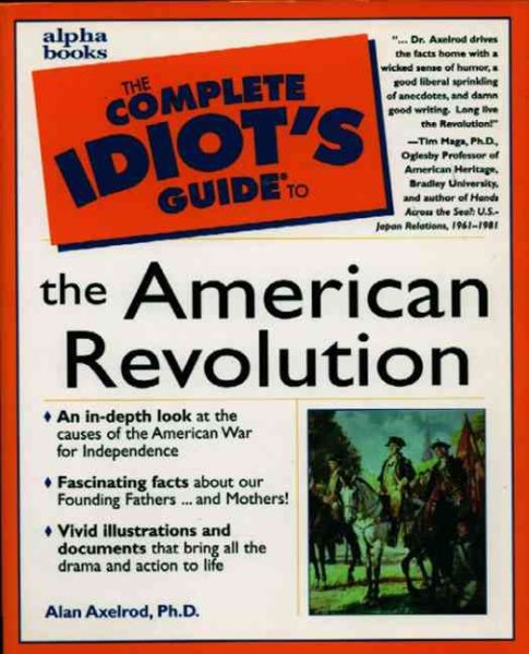 The Complete Idiot's Guide to the American Revolution cover