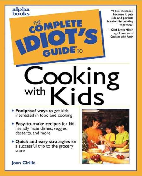 Complete Idiot's Guide to Cooking with Kids cover