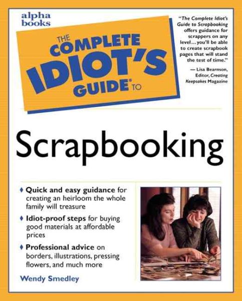 The Complete Idiot's Guide(R) to Scrapbooking cover