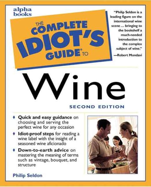 The Complete Idiot's Guide to Wine, Second Edition (2nd Edition) cover