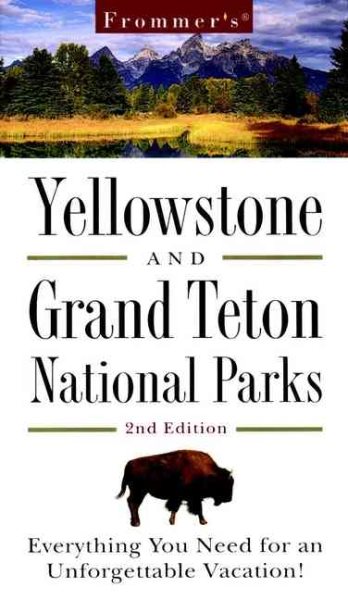Frommer's? Yellowstone & Grand Teton National Parks (Park Guides) cover