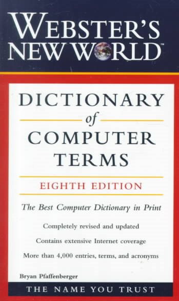 Webster's New World Dictionary of Computer Terms, 8th Edition (Dictionary) cover