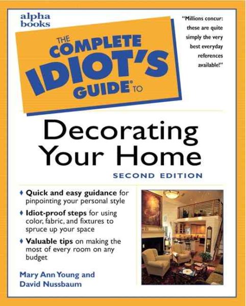 The Complete Idiot's Guide to Decorating Your Home, Second Edition (2nd Edition) cover