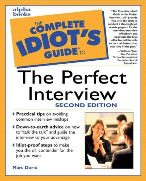 The Complete Idiot's Guide to the Perfect Interview, Second Edition (2nd Edition) cover