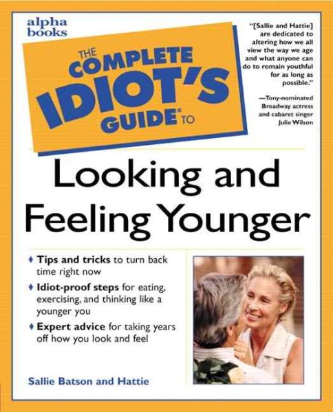 Complete Idiot's Guide to Looking and Feeling Younger cover