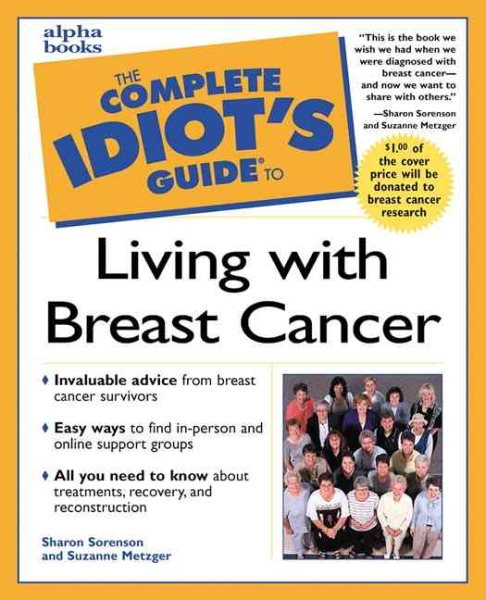 Complete Idiot's Guide to Living with Breast Cancer cover