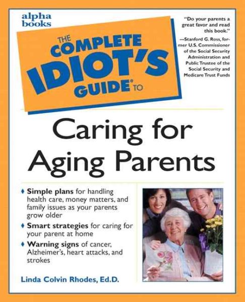 Complete Idiot's Guide to Caring for Aging Parents cover