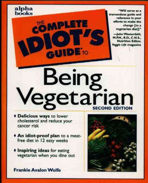 The Complete Idiot's Guide to Being Vegetarian (2nd Edition) cover
