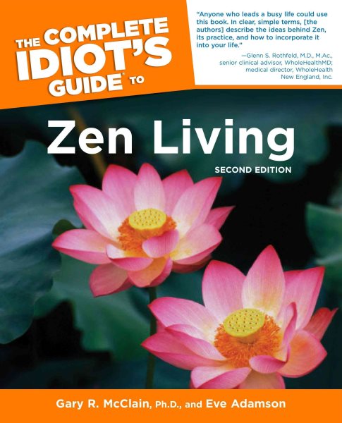 The Complete Idiot's Guide to Zen Living cover
