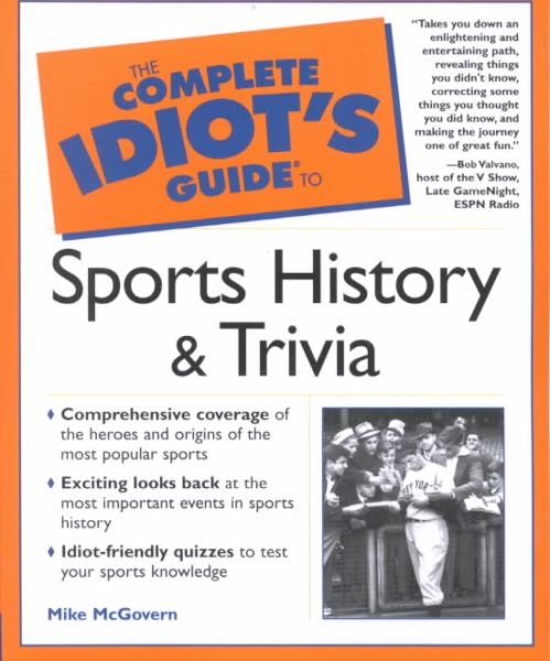 The Complete Idiot's Guide to Sports History and Trivia