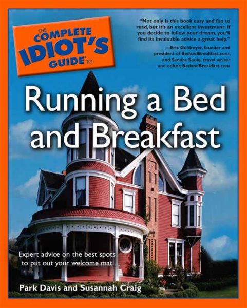 The Complete Idiot's Guide to Running a Bed and Breakfast cover
