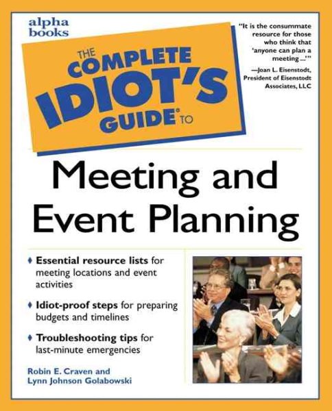 Complete Idiot's Guide to Meeting and Event Planning cover