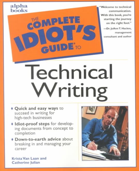 The Complete Idiot's Guide to Technical Writing cover