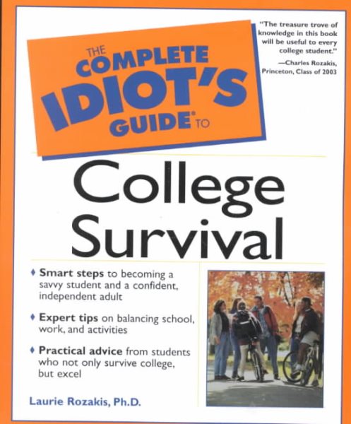 The Complete Idiot's Guide to College Survival (Complete Idiot's Guide To...) cover