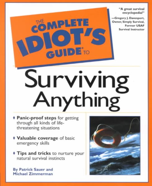 Complete Idiot's Guide to Surviving Anything (The Complete Idiot's Guide) cover