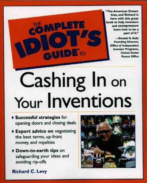 The Complete Idiot's Guide to Cashing in On Your Inventions cover