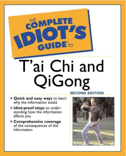 The Complete Idiot's Guide to T'ai Chi & QiGong (2nd Edition) cover