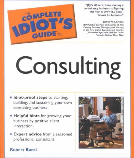 The Complete Idiot's Guide(R) to Consulting cover