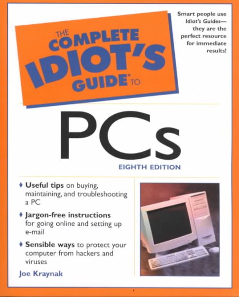 The Complete Idiot's Guide to PCs (8th Edition) cover