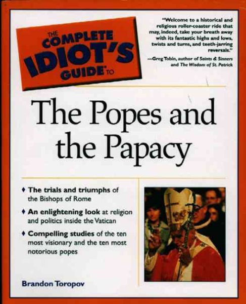The Complete Idiot's Guide(R) to the Popes and the Papacy cover