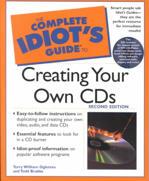 The Complete Idiot's Guide to Creating Your Own CDs (2nd Edition) cover