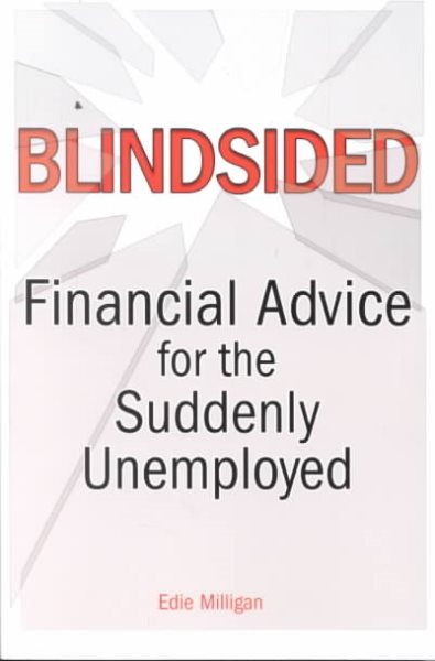 Blindsided: Financial Advice for the Suddenly Unemployed cover