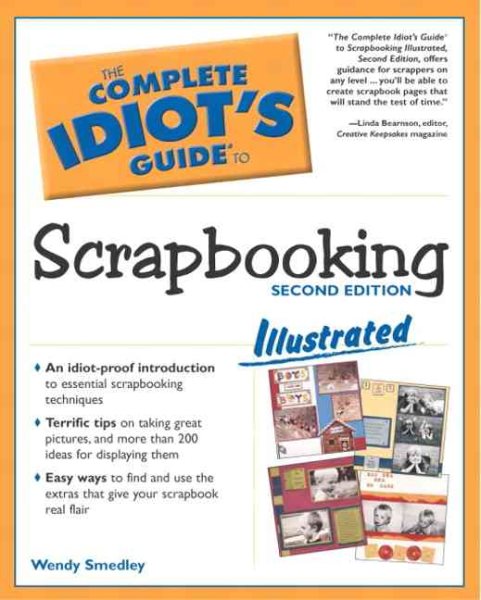 The Complete Idiot's Guide to Scrapbooking (Illustrated) cover