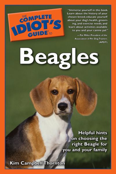 The Complete Idiot's Guide to Beagles cover
