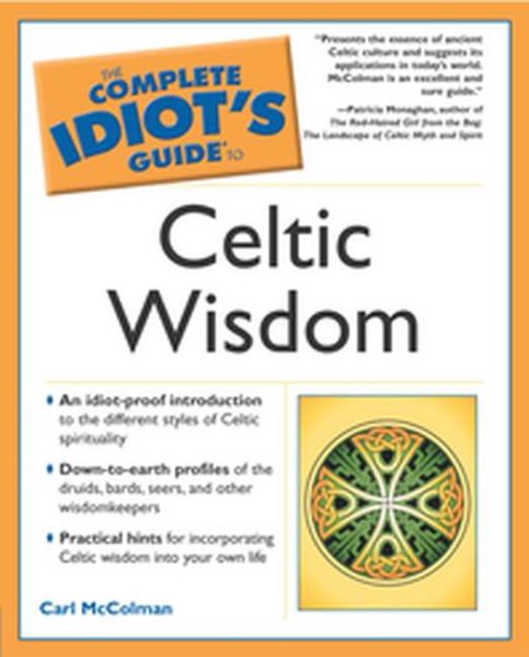 The Complete Idiot's Guide to Celtic Wisdom cover