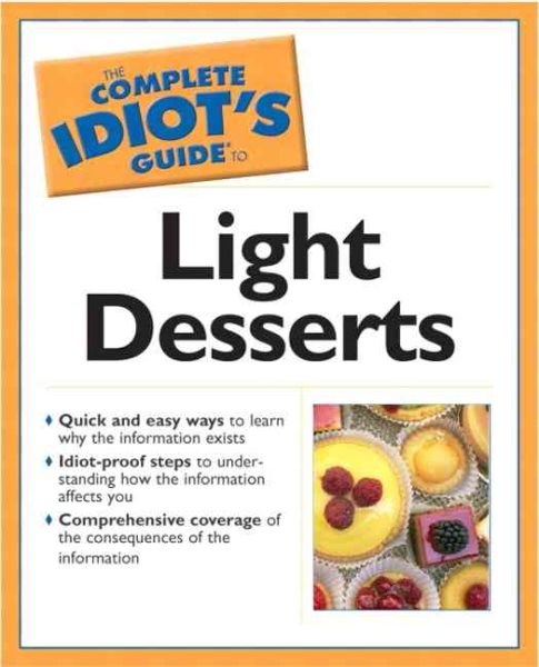 Complete Idiot's Guide to Light Desserts (The Complete Idiot's Guide) cover