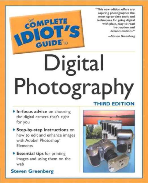 The Complete Idiot's Guide to Digital Photography (3rd Edition) cover
