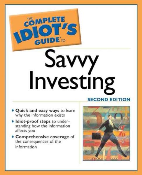 Complete Idiot's Guide to Savvy Investing, 2E (The Complete Idiot's Guide) cover