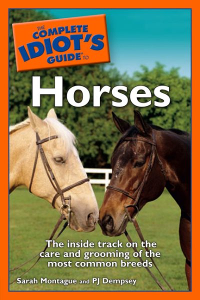 The Complete Idiot's Guide to Horses cover