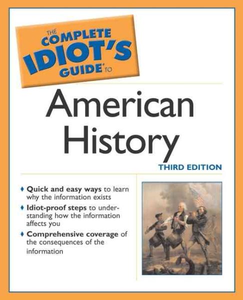 The Complete Idiot's Guide to American History, Third Edition cover