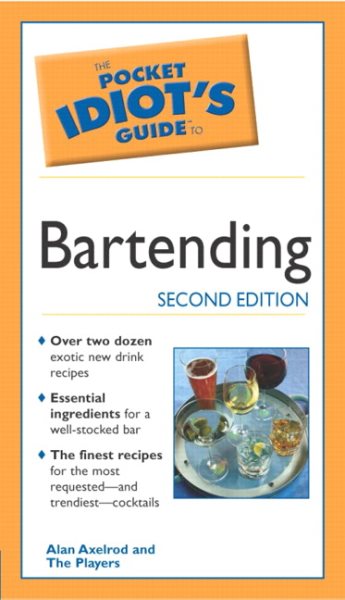 The Pocket Idiot's Guide to Bartending, 2E cover