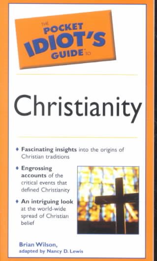 The Pocket Idiot's Guide to Christianity cover